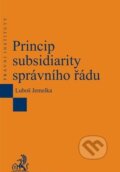 Kniha: Princip subsidiarity správního řádu (Luboš Jemelka). C. H. Beck, 2013 Kniha: Princip subsidiarity správního řádu (Luboš Jemelka). C. H. Beck, 2013