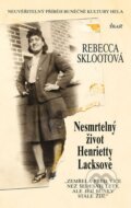 Kniha: Nesmrtelný život Henrietty Lacksové (Rebecca Sklootová). Ikar CZ, 2013 Kniha: Nesmrtelný život Henrietty Lacksové (Rebecca Sklootová). Ikar CZ, 2013