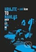 Kniha: Hrajte to nahlas (Leoš Šedo). Galén, 2013 Kniha: Hrajte to nahlas (Leoš Šedo). Galén, 2013