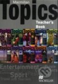 Macmillan Topics Teacher&#039;s Book, 2012