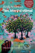 Kniha: Ten, který si všímal (Andy Andrews). Návrat domů, 2013 Kniha: Ten, který si všímal (Andy Andrews). Návrat domů, 2013