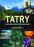 Kniha: Tatry (Autorský kolektiv). Vydavateľstvo Baset, 2010 Kniha: Tatry (Autorský kolektiv). Vydavateľstvo Baset, 2010