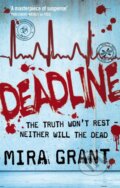 Kniha: Deadline (Mira Grant). Orbit, 2011 Kniha: Deadline (Mira Grant). Orbit, 2011