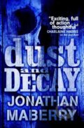 Kniha: Dust & Decay (Jonathan Maberry). Simon & Schuster, 2011 Kniha: Dust & Decay (Jonathan Maberry). Simon & Schuster, 2011