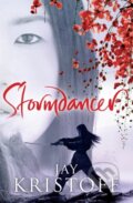 Kniha: Stormdancer (Kristoff Jay). Tor, 2013 Kniha: Stormdancer (Kristoff Jay). Tor, 2013