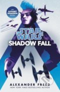 Kniha: Star Wars: Shadow Fall, 2021 Kniha: Star Wars: Shadow Fall, 2021