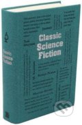 Kniha: Classic Science Fiction (Silver Dolphin Books). Silver Dolphin Books, 2019 Kniha: Classic Science Fiction (Silver Dolphin Books). Silver Dolphin Books, 2019