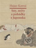 Kniha: Sny, mýty a pohádky z Japonska (Hajao Kawai), 2022 Kniha: Sny, mýty a pohádky z Japonska (Hajao Kawai), 2022