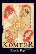 Kniha: Komtur (Petr Staníček). Argo, 2022 Kniha: Komtur (Petr Staníček). Argo, 2022