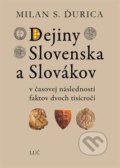 Dejiny Slovenska a Slovákov - Milan S. Ďurica, Lúč, 2021