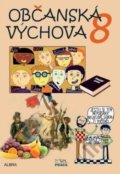 Kniha: Občanská výchova 8.ročník ZŠ (Oldřich Müller). Práce, 2020 Kniha: Občanská výchova 8.ročník ZŠ (Oldřich Müller). Práce, 2020