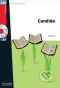 Kniha: LFF B1: Candide + CD audio MP3 (Voltaire). Hachette Francais Langue Étrangere, 2018 Kniha: LFF B1: Candide + CD audio MP3 (Voltaire). Hachette Francais Langue Étrangere, 2018