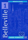 Kniha: Belleville 1: Cahier d´exercices + CD (Audrey Ndata). Cle International, 2004 Kniha: Belleville 1: Cahier d´exercices + CD (Audrey Ndata). Cle International, 2004