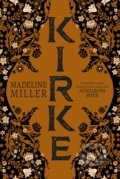 Kniha: Kirke (Madeline Miller). Slovart CZ, 2022 Kniha: Kirke (Madeline Miller). Slovart CZ, 2022