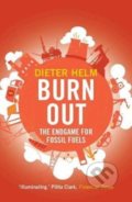 Kniha: Burn Out (Dieter Helm). Yale University Press, 2018 Kniha: Burn Out (Dieter Helm). Yale University Press, 2018