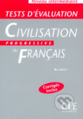 Kniha: Civilisation progressive du francais: Intermédiaire Tests d´évaluation (Ross Steele). Cle International, 2002 Kniha: Civilisation progressive du francais: Intermédiaire Tests d´évaluation (Ross Steele). Cle International, 2002