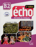 Kniha: Écho B2: Livre + CD audio, 2ed (Jaques Pécheur). Cle International, 2014 Kniha: Écho B2: Livre + CD audio, 2ed (Jaques Pécheur). Cle International, 2014