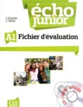 Kniha: Écho Junior - Niveau A1 - Fichier d´évaluation + CD (Jacky Girardet). Cle International, 2012 Kniha: Écho Junior - Niveau A1 - Fichier d´évaluation + CD (Jacky Girardet). Cle International, 2012