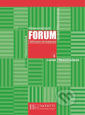 Kniha: Forum 3: Guide pédagogique (Jean-Thierry Le Bougnec). Hachette Francais Langue Étrangere, 2003 Kniha: Forum 3: Guide pédagogique (Jean-Thierry Le Bougnec). Hachette Francais Langue Étrangere, 2003