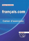 Kniha: Francais.com: Intermédiaire Cahier d´exercices + Livret, 2ed (Jean-Luc Penfornis). Cle International, 2011 Kniha: Francais.com: Intermédiaire Cahier d´exercices + Livret, 2ed (Jean-Luc Penfornis). Cle International, 2011