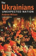 The Ukrainians - Andrew Wilson, Yale University Press, 2015