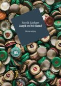 Kniha: Jazyk ve lví tlamě (Patrik Linhart). Větrné mlýny, 2022 Kniha: Jazyk ve lví tlamě (Patrik Linhart). Větrné mlýny, 2022