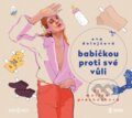Audiokniha: Babičkou proti své vůli (Eva Dolejšová a Marie Procházková). Radioservis, 2022 Audiokniha: Babičkou proti své vůli (Eva Dolejšová a Marie Procházková). Radioservis, 2022