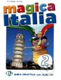 Kniha: Magica Italia 2 (M. Made a M.A. Apicella). Eli, 2015 Kniha: Magica Italia 2 (M. Made a M.A. Apicella). Eli, 2015