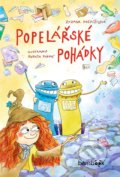 Kniha: Popelářské pohádky (Renáta Ficková a Zuzana Pospíšilová). Bambook, 2022 Kniha: Popelářské pohádky (Renáta Ficková a Zuzana Pospíšilová). Bambook, 2022