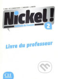 Kniha: Nickel! 2 (A2/B1): Guide pédagogique (Helene Auge). Cle International, 2015 Kniha: Nickel! 2 (A2/B1): Guide pédagogique (Helene Auge). Cle International, 2015