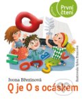 Kniha: Q je O s ocáskem (Ivona Březinová). Albatros CZ, 2022 Kniha: Q je O s ocáskem (Ivona Březinová). Albatros CZ, 2022