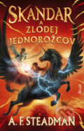 Kniha: Skandar a zlodej jednorožcov (A.F. Steadman), 2022 Kniha: Skandar a zlodej jednorožcov (A.F. Steadman), 2022