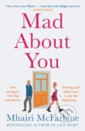 Kniha: Mad about You (Mhairi McFarlane). HarperCollins, 2022 Kniha: Mad about You (Mhairi McFarlane). HarperCollins, 2022