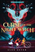 Kniha: Curse of the Night Witch (Alex Aster). Sourcebooks, 2021 Kniha: Curse of the Night Witch (Alex Aster). Sourcebooks, 2021