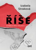 Kniha: Říše (Izabela Straková). XYZ, 2022 Kniha: Říše (Izabela Straková). XYZ, 2022