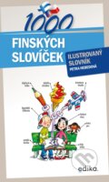 Kniha: 1000 finských slovíček (Petra Hebedová). Edika, 2022 Kniha: 1000 finských slovíček (Petra Hebedová). Edika, 2022
