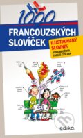 Kniha: 1000 francouzských slovíček (Tomáš Cidlina a Jitka Brožová). Edika, 2022 Kniha: 1000 francouzských slovíček (Tomáš Cidlina a Jitka Brožová). Edika, 2022