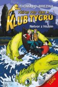 Kniha: Netvor z hlubin (Thomas C. Brezina). Nakladatelství Fragment, 2022 Kniha: Netvor z hlubin (Thomas C. Brezina). Nakladatelství Fragment, 2022