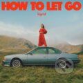 Hudební CD: Sigrid: How to let go (Hudobné albumy). Hudobné albumy, 2022 Hudební CD: Sigrid: How to let go (Hudobné albumy). Hudobné albumy, 2022