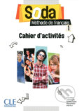 Kniha: Soda 1 (A1/A2): Cahier d´exercices (Bruno Megre). Cle International, 2012 Kniha: Soda 1 (A1/A2): Cahier d´exercices (Bruno Megre). Cle International, 2012