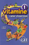 Kniha: Vitamine 1: Cahier d´activités + CD audio + portfolio (Carmen Martin). Cle International, 2009 Kniha: Vitamine 1: Cahier d´activités + CD audio + portfolio (Carmen Martin). Cle International, 2009