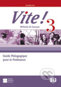 Kniha: Vite! 3: Guide pédagogique + 2 Class Audio CDs + 1 Test CD (Maria Anna Crimi). Eli, 2011 Kniha: Vite! 3: Guide pédagogique + 2 Class Audio CDs + 1 Test CD (Maria Anna Crimi). Eli, 2011