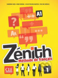 Kniha: Zénith 1 A1: Livre de l´éleve + DVD-Rom, 2ed (Sandrine Chein). Cle International, 2014 Kniha: Zénith 1 A1: Livre de l´éleve + DVD-Rom, 2ed (Sandrine Chein). Cle International, 2014