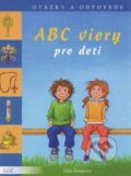Kniha: ABC viery pre deti (Júlia Knopová a Rolf Bunse). Lúč, 2012 Kniha: ABC viery pre deti (Júlia Knopová a Rolf Bunse). Lúč, 2012
