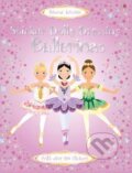 Kniha: Sticker Dolly Dressing: Ballerinas (Fiona Watt). Usborne, 2014 Kniha: Sticker Dolly Dressing: Ballerinas (Fiona Watt). Usborne, 2014