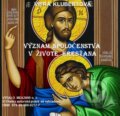 Význam spoločenstva v živote kresťana (e-book v .doc a .html verzii) (Viera Klubertová). MEA2000, 2013 Význam spoločenstva v živote kresťana (e-book v .doc a .html verzii) (Viera Klubertová). MEA2000, 2013