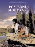 Kniha: Poslední Mohykán (James Fenimore Cooper). Grada, 2013 Kniha: Poslední Mohykán (James Fenimore Cooper). Grada, 2013