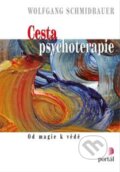 Kniha: Cesta psychoterapie (Wolfgang Schmidbauer). Portál, 2013 Kniha: Cesta psychoterapie (Wolfgang Schmidbauer). Portál, 2013