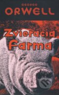 Kniha: Zvieracia farma (George Orwell). Slovart, 2013 Kniha: Zvieracia farma (George Orwell). Slovart, 2013