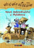 Kniha: Nová dobrodružství z Myšákova (Walko). Rebo, 2013 Kniha: Nová dobrodružství z Myšákova (Walko). Rebo, 2013